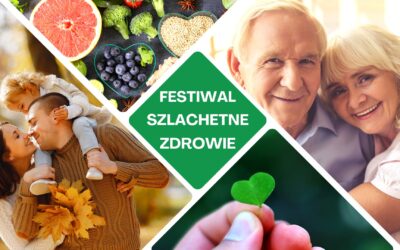 Festiwal Szlachetne Zdrowie